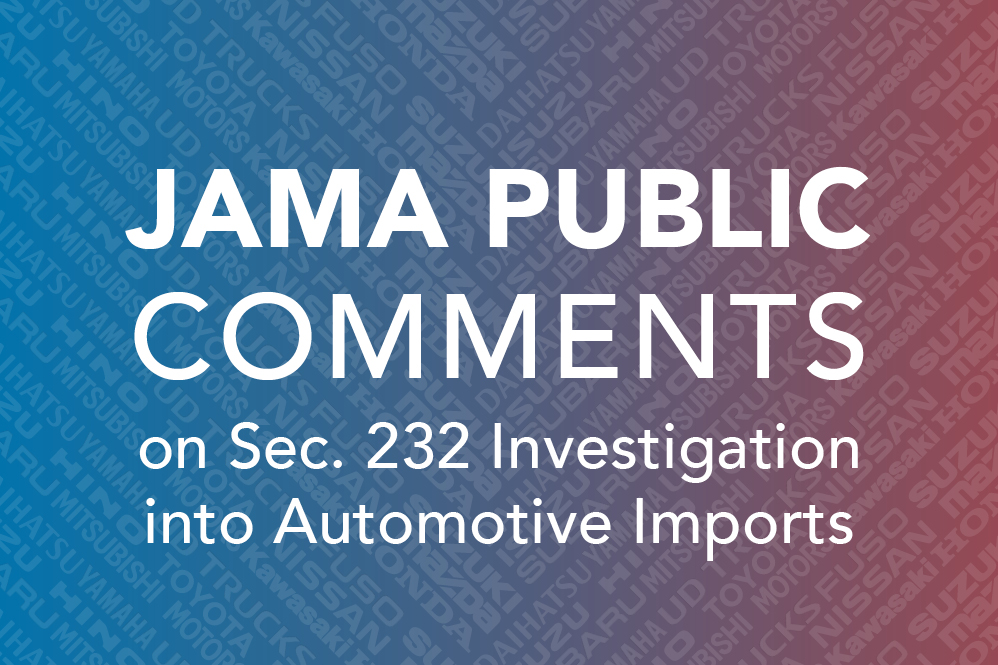 JAMA Public Comments on Sec. 232 Investigation into Automotive Imports
